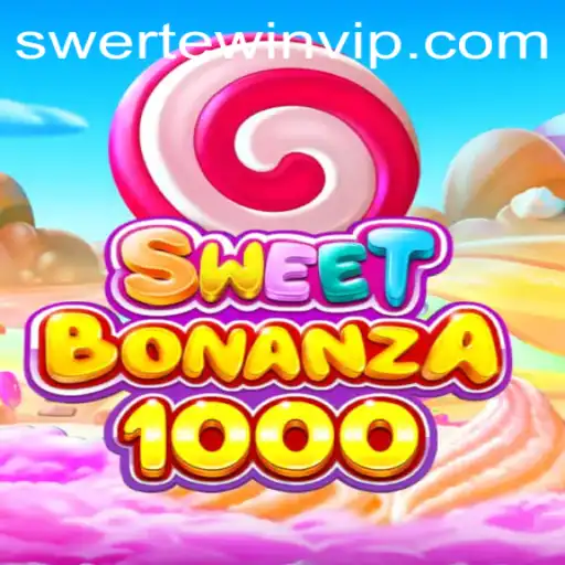 Discover the Thrills of SweetBonanza1000 at SWERTE.WIN