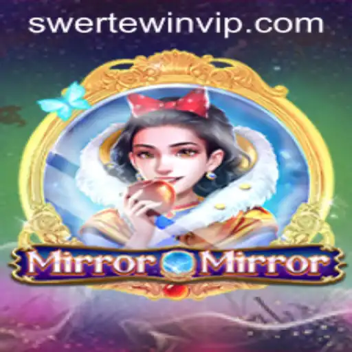 Introducing MirrorMirror: A Guide to the Enchanting New Game SWERTE.WIN