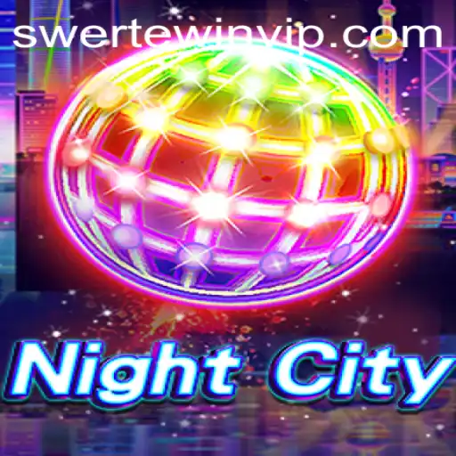 Exploring the Exciting World of NightCity and the Concept of SWERTE.WIN